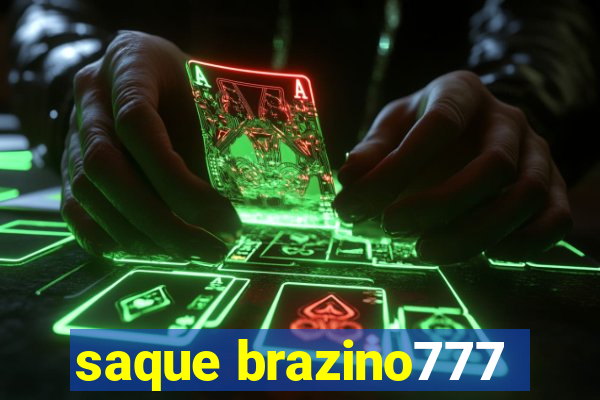 saque brazino777